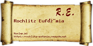 Rochlitz Eufémia névjegykártya
